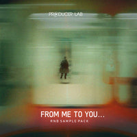 From Me To You – RnB Sample Pack